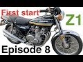 Z1 900 engine rebuild -  First Start - Episode 8