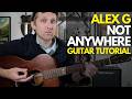 Not Anywhere By Alex G Guitar Tutorial Guitar Lessons With Stuart