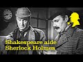 Sherlock Holmes Shakespeare Aide Sherlock Holmes