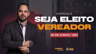 [ELEIÇÕES 2024] SEJA ELEITO VEREADOR 06 DE JUNHO #GUIADASELEICOES