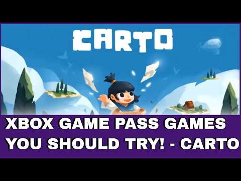 XBOX GAME PASS GAMES YOU SHOULD TRY - CARTO