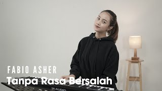 Download lagu TANPA RASA BERSALAH - FABIO ASHER | COVER BY MICHELA THEA mp3