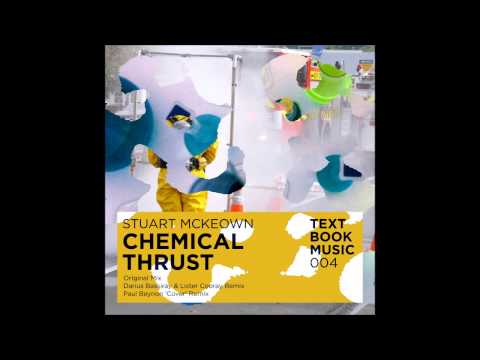 TEXT BOOK MUSIC 004 - Stuart Mckeown - Chemical Thrust (Darius Bassiray & Lister Cooray Remix)