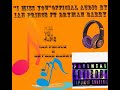 I NEED YOU Official Audio By Ian Prince Ft Brymah Barry