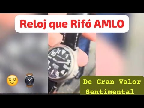 AMLO Rifa Reloj Con Gran Valor Sentimental ¿Quien lo Gana?
