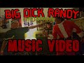 Big Dick Randy Christmas Unofficial Music Video
