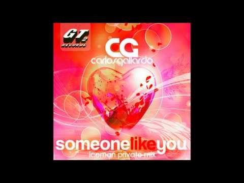 Carlos Gallardo - Someone Like You (Iceman Private Mix)