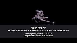 Barbra Streisand &amp; Roberto Bolle - Run Wild