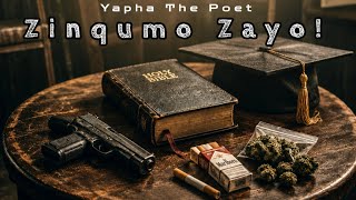 Download lagu Yapha The Poet - Zinqumo Zayo! mp3