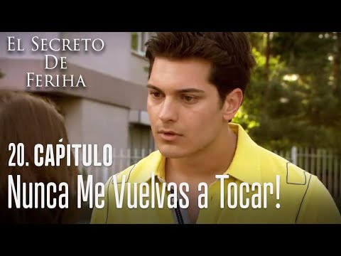 Nunca me vuelvas a tocar! - El Secreto De Feriha Capítulo 20