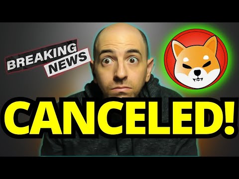 SHIBA INU HOLDERS IT HAS BEEN CANCELED! BREAKING CRYPTO NEWS!
