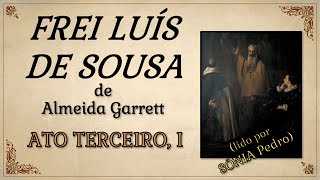 [Leitura Expressiva] FREI LUÍS DE SOUSA | ATO TERCEIRO, Cena I (lido por Sónia Pedro PT-PT)