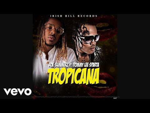 Roe Summerz - Tropicana ft. Tommy Lee Sparta