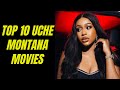 Top 10 Uche Montana Nollywood Movies You Missed