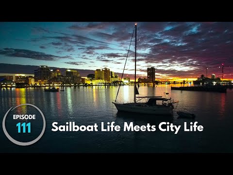 SAILBOAT Life Meets CITY Life, Norfolk and Portsmouth (Ep.111)