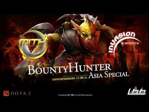 BountyHunter Asia Special -  MiTH.TrusT.Dota 2 vs Invasion