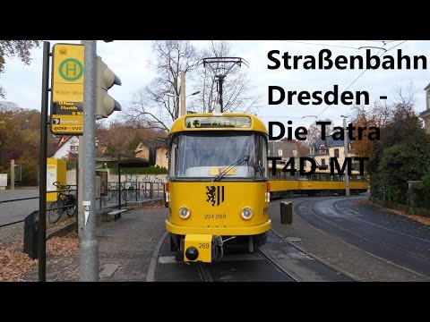 Straßenbahn Dresden - Die Tatra T4D-MT [HD]