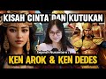 Sejarah Indonesia Kisah Ken Arok Dan Ken Dedes