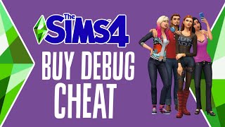 The Sims 4: Buy Debug Cheat (Secret Items Menu)