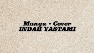 Download lagu Lirik lagu mangu - fourtwnty - cover INDAH YASTAMI mp3 Download lagu Lirik lagu mangu - fourtwnty - cover INDAH YASTAMI mp3