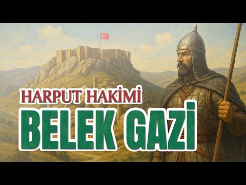Artukoğulları’nın Büyük Kahramanı Belek Gazi