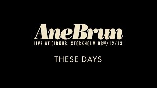 Ane Brun &quot;These Days - Live&quot;
