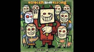 Stretch Armstrong- (This May Be In Fact) As Good As It Gets