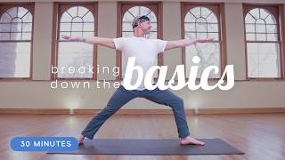 Beginner Yoga Class - Breaking Down the Basics | 30 Minutes
