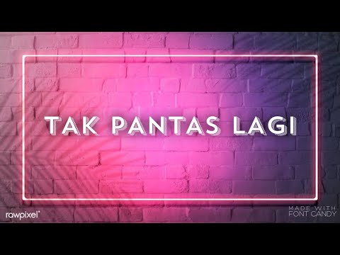 Pangeran Band - Tak Pantas Lagi (official lyric)