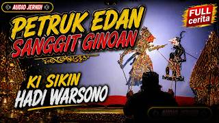 Download lagu FULL WAYANG KULIT LAKON PETRUK EDAN MODEL GINOAN. DALANG KI SIKIN HADI WARSONO mp3