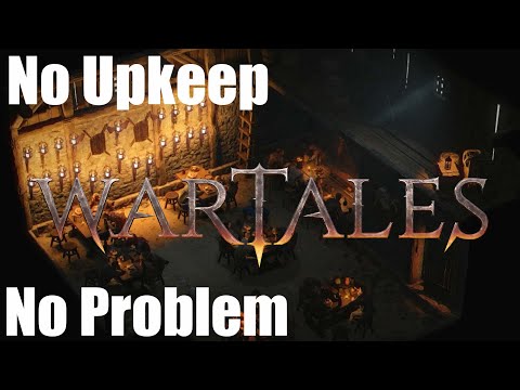 Is the WARTALES Tavern broken? | Zero Upkeep Exploit