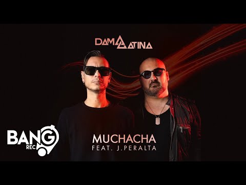 DAMA LATINA - Muchacha (feat. J.PERALTA)