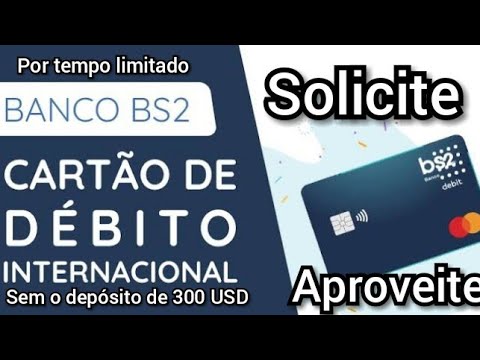 DEBIT CARD DO BANCO BS2 💳 APROVEITE!!!!