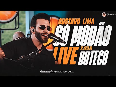 GUSTAVO LIMA - LIVE DE VOLTA AO BUTECO ( SÓ MODÕES)