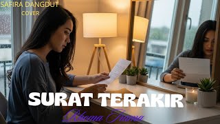 Download lagu SURAT TERAKHIR – Rhoma Irama (Dangdut Cover) | Versi [Safira Dangdut ] mp3