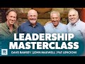 Leadership Trust, Faith, and Failure: A Master Class with Dave Ramsey, John Maxwell, and Patrick Lencioni