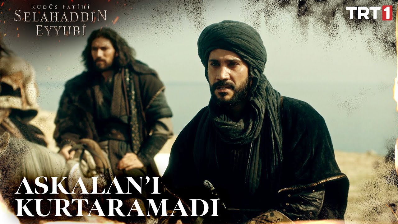 Selahaddin’in Çabası Askalan’ı Kurtarmaya Yetmedi - Kudüs Fatihi Selahaddin Eyyubi 2. Bölüm