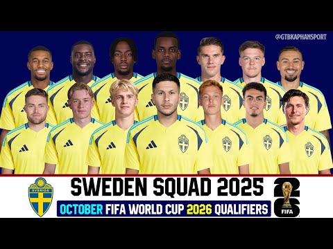 Sweden Squad For FIFA World Cup 2026 Qualifiers | Sweden Squad October 2025