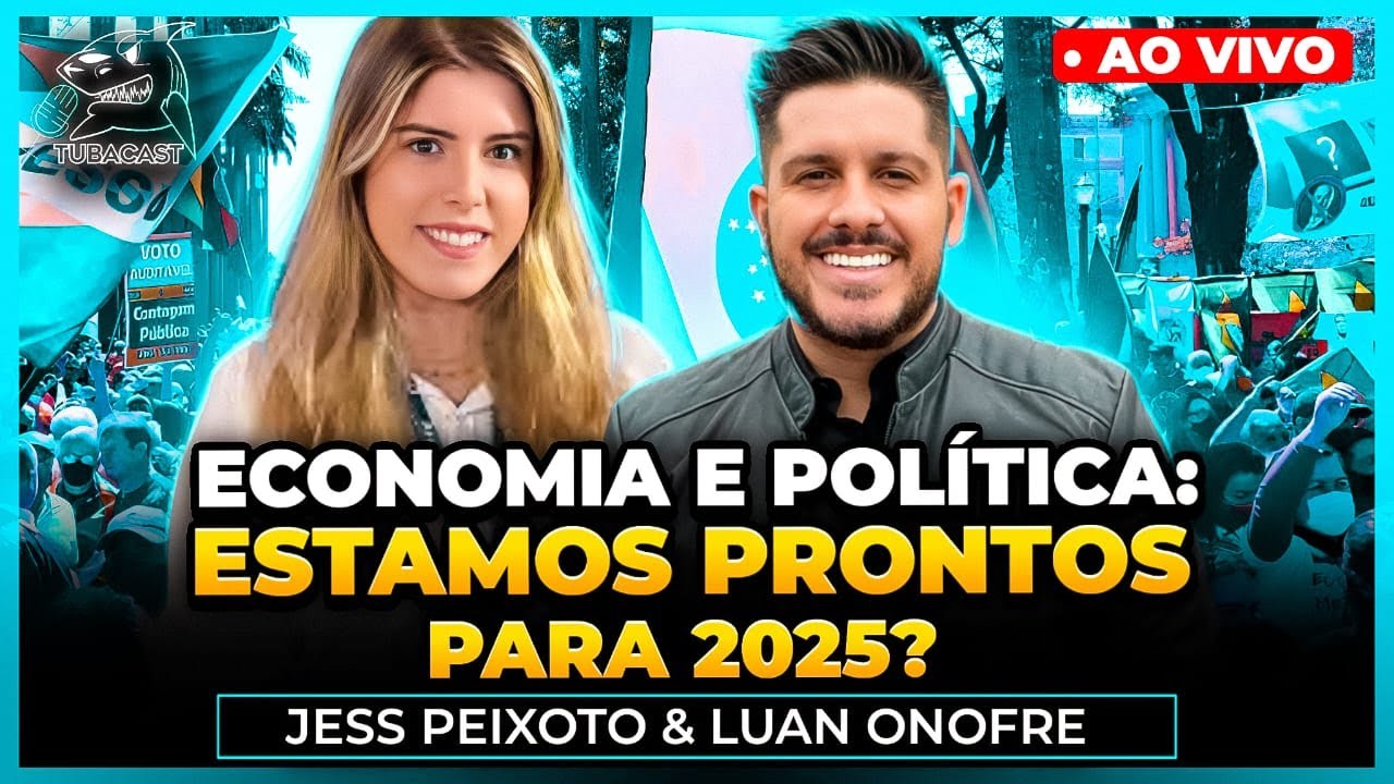 ECONOMIA E POLÍTICA com Jess Peixoto | Tubacast (451)