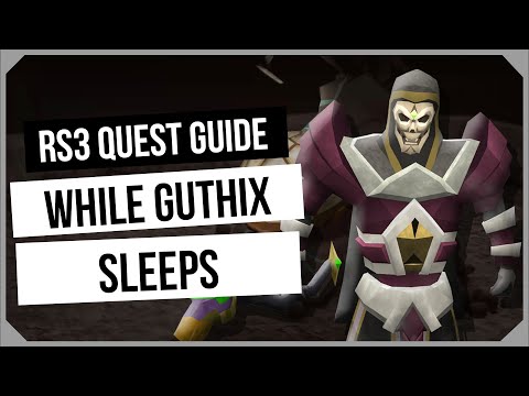 RS3: While Guthix Sleeps 2024 Quest Guide - Ironman Friendly - RuneScape 3