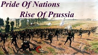 Pride Of Nations - Rise Of Prussia  - Episode 5