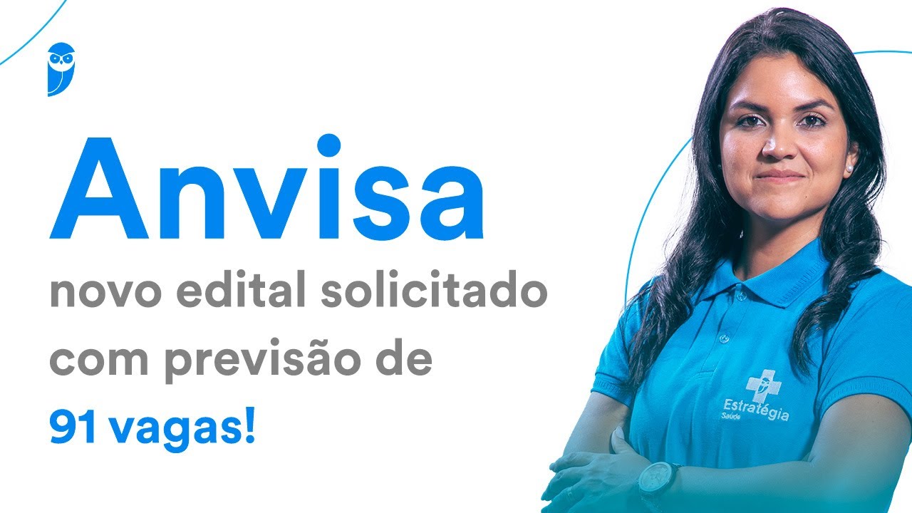 Concurso Anvisa: novo edital solicitado com previsão de 91 vagas!