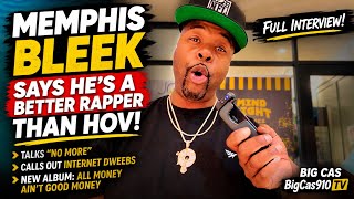 MEMPHIS BLEEK Says He’s a Better Rapper Than HOV! 🔥 Talks “No More,” Internet Dweebs & New Album