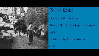 Nino Rota: Never Take No for an Answer (1951)