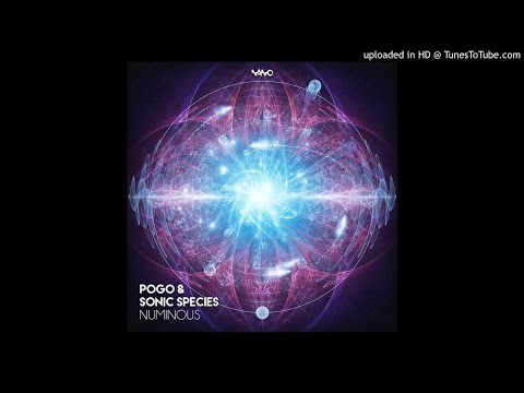 Sonic Species & Pogo - Numinous (Original Mix)
