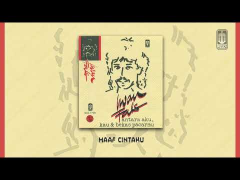 Iwan Fals - Maaf Cintaku (Official Audio)