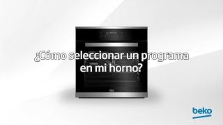 Beko ¿Cómo seleccionar un programa en mi horno? anuncio