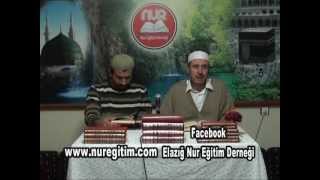 İhlas Risalesi (1) 02. 11. 2012 (Anlatan: Mahmud Çanga)