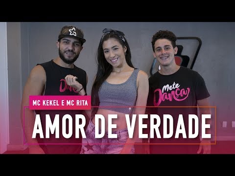Amor de Verdade - MC Kekel e MC Rita - Coreografia: Mete Dança