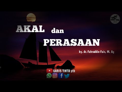 AKAL DAN PERASAAN - Ngaji filsafat - dr. Fahruddin Faiz, M. Ag.